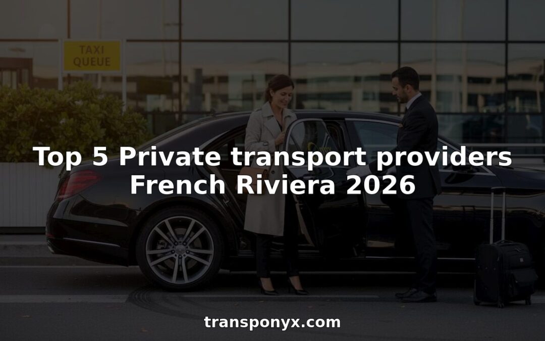 Top 5 Private transport providers French Riviera 2026