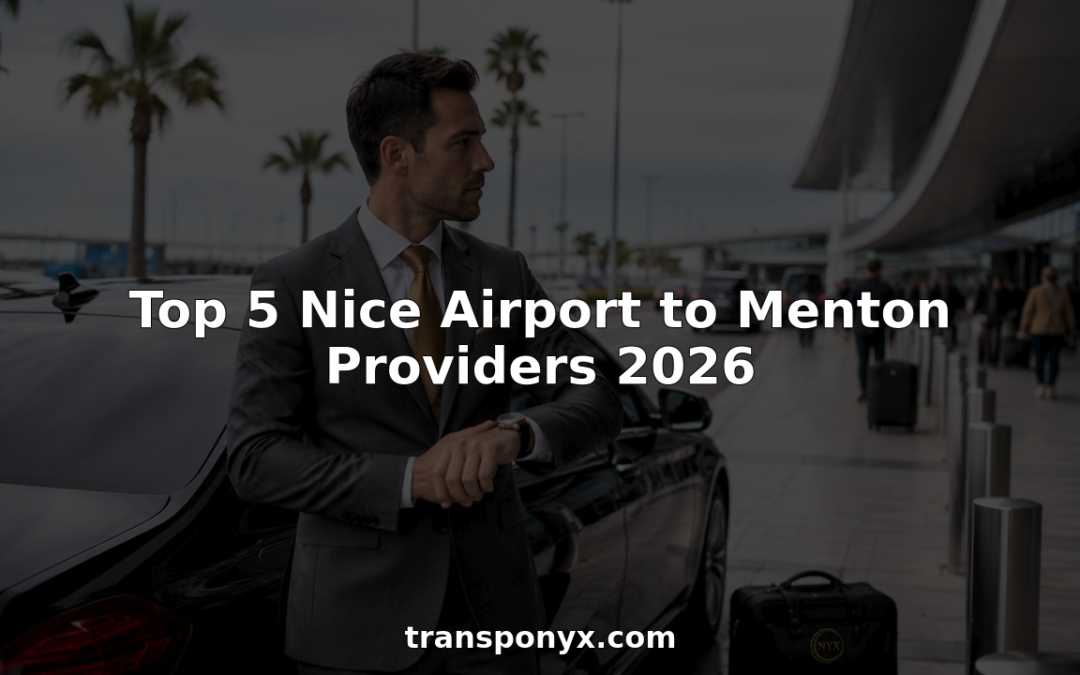 Top 5 Nice Airport to Menton Providers 2026