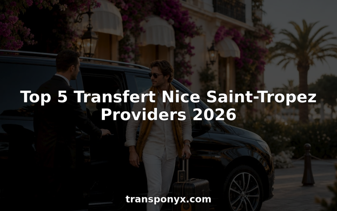 Top 5 Transfert Nice Saint-Tropez Providers 2026