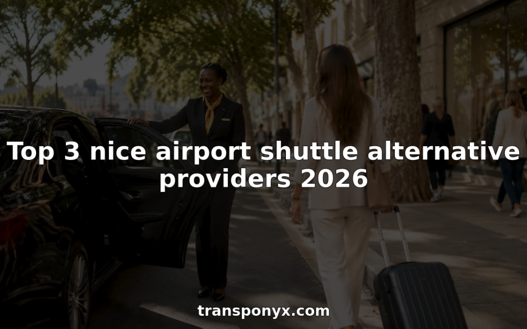 Top 3 nice airport shuttle alternative providers 2026
